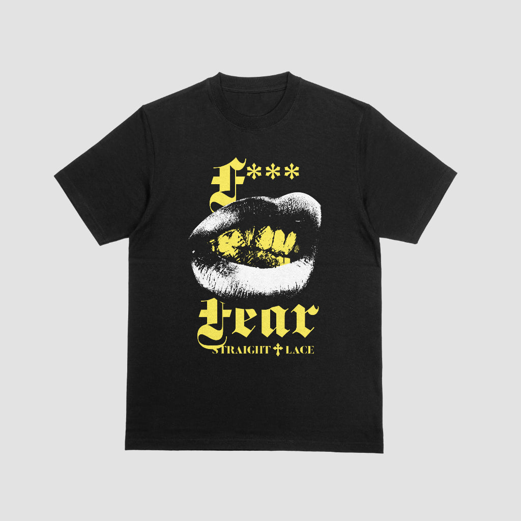 F*** FEAR T Shirt